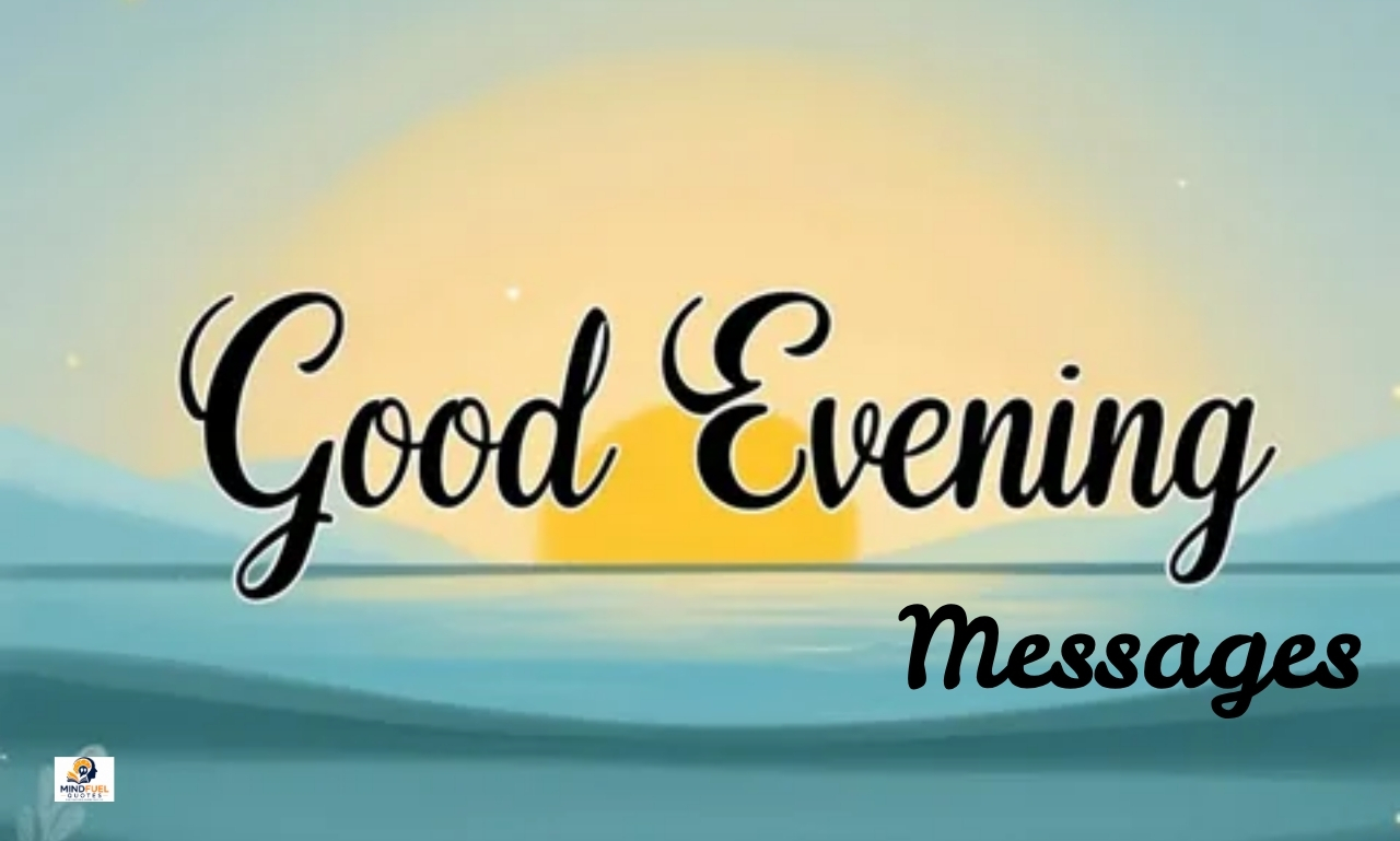 120+Heartfelt Good Evening Messages to Brighten Her Night